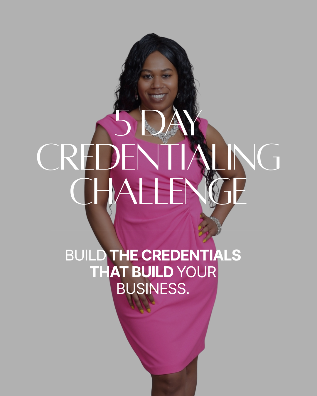 5-Day Credentialing Business Challenge